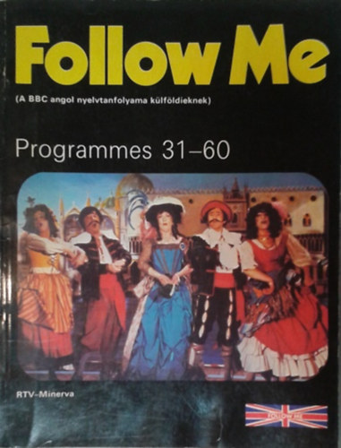 Barry Tomalin - Follow Me (A BBC angol nyelvtanfolyama klfldieknek) Book 2 - Programmes 31-60