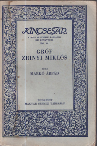 Markó Árpád - Gróf Zrínyi Miklós (Kincsestár)