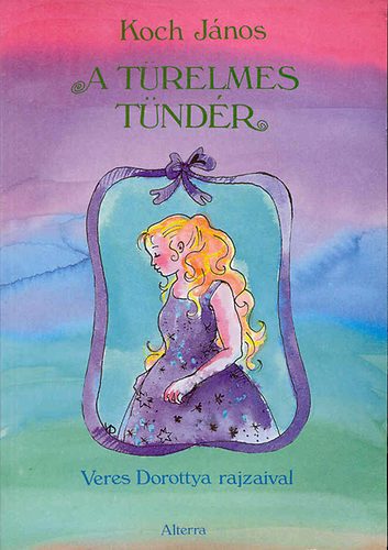 Koch János - A türelmes tündér