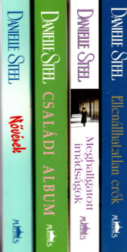 Danielle Steel - 4 db Danielle Steel (Csal�di album + Meghallgatott im�ds�gok + Ellen�llhatatlan er�k + N�v�rek )