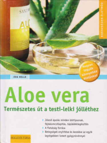 Eva Helle - Aloe vera- Termszetes t a testi-lelki jllthez (Egszsges letmd)