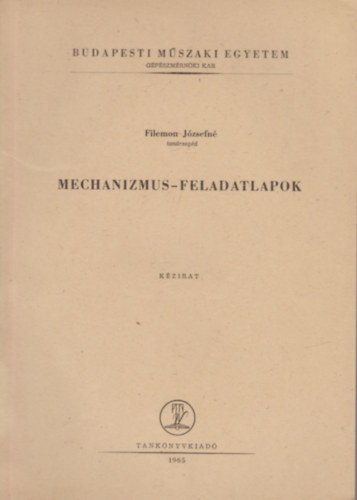 Filemon Jzsefn - Mechanizmus-feladatlapok