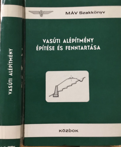 Dr. Horvth Ferenc - Vasti Alptmny ptse s Fenntartsa