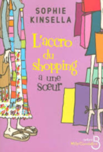 Sophie Kinsella - L'accro du shopping a une soeur