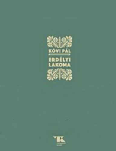 K�vi P�l - Erd�lyi lakoma