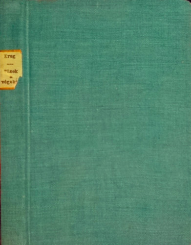 Krug Lajos - Tűzek a végeken