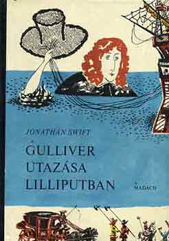 Jonathan Swfit - Gulliver utaz�sa Lilliputban