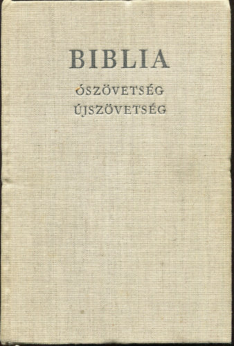 Szent István Társulat - Biblia (Ószövetségi és Újszövetségi Szentírás)