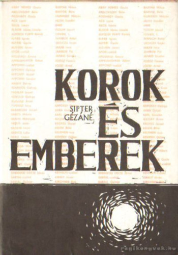 Sipter Gézáné - Korok és emberek