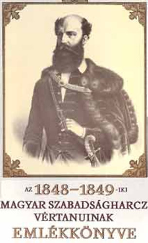 Budapest - Az 1848-1849-iki magyar szabadságharcz vértanuinak emlékkönyve