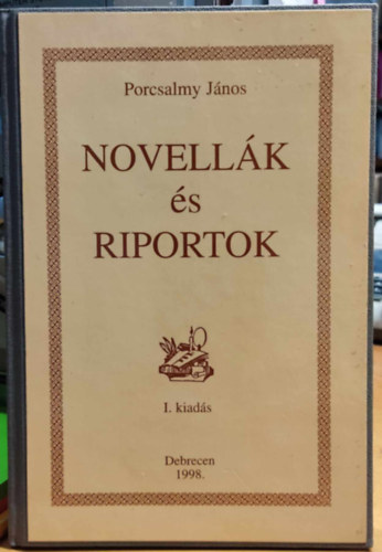 Dr. Porcsalmy Jnos - Novellk s riportok -