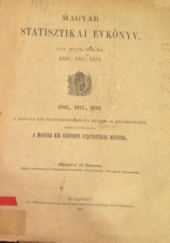 Magyar Statisztikai �vk�nyv - �j folyam XXIV., XXV., XXVI.