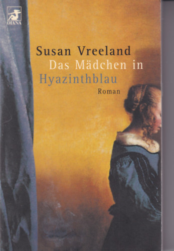 Susan Vreeland - Das Mdchen in Hyazinthblau