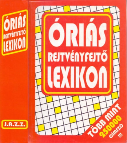 L�z�r Katalin-Mari�n Andor - �ri�s rejtv�nyfejt� lexikon (T�bb mint 250 000 c�msz�!!!)