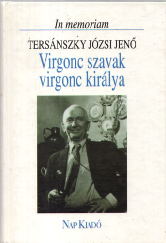 Tarjn Tams - Virgonc szavak virgonc kirlya (In memoriam Tersnszky Jzsi Jen)