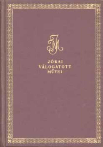 J�kai M�r - Egy magyar n�bob - Illusztr�lt kiad�s  (Reich K�roly rajzaival! )