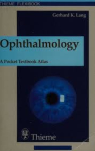 Gerhard K. Lang - Ophthalmology: A Pocket Textbook Atlas