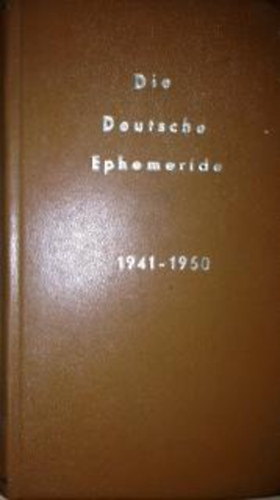 Die Deutsche Ephemeride 1941-1950