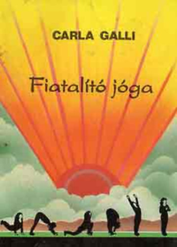 Carla Galli - Fiatalt jga (Rejuvenci)