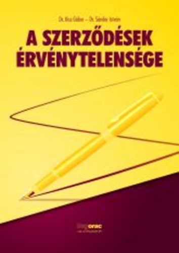 Kiss Gábor Dr.; Dr. Sándor István - A szerződések érvénytelensége