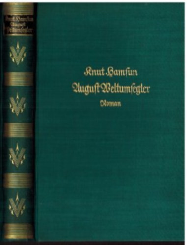 Knut Hamsun - August Weltumsegler
