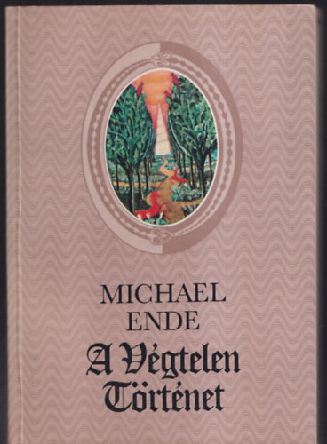 Michael Ende - A vgtelen trtnet