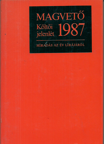 Parancs Jnos - Klti jelenlt 1987 /Hrads az v lrjrl/