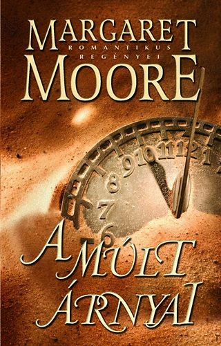 Margaret Moore - A m�lt �rnyai