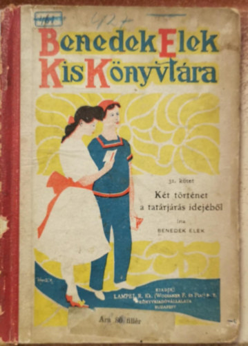 Benedek  Elek - K�t t�rt�net a tat�rj�r�s idej�b�l