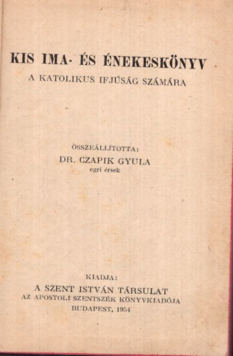 Dr. Czapik Gyula  (sszell.) - Kis ima- s nekesknyv