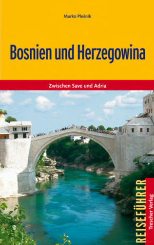 Marko Plesnik - Bosnien und Herzegowina (Trescher Verlag)