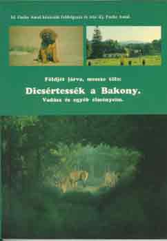 Ifj. Fuchs Antal - Dicsrtessk a Bakony.