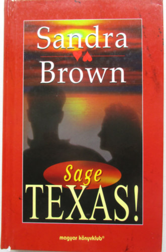 Sandra Brown - Sage Texas!