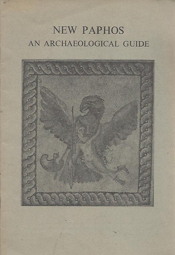 New Paphos - An Archaeological Guide