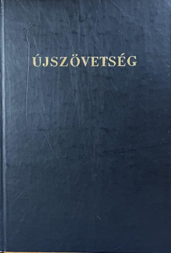 Biblia- Istennek az jszvetsgben adott kijelentse