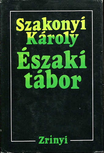 Szakonyi K�roly - �szaki t�bor