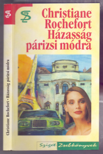 Christiane Rochefort - H�zass�g p�rizsi m�dra (Sziget Zsebk�nyvek 2.)