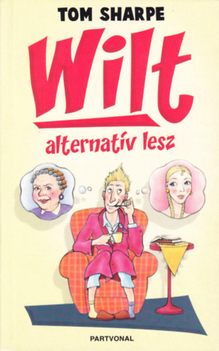 Tom Sharpe - Wilt alternatív lesz