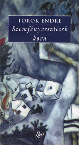 Török Endre - Szemfényvesztések kora