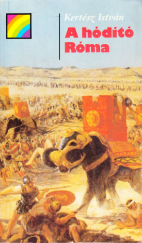 Kert�sz Istv�n - A h�d�t� R�ma