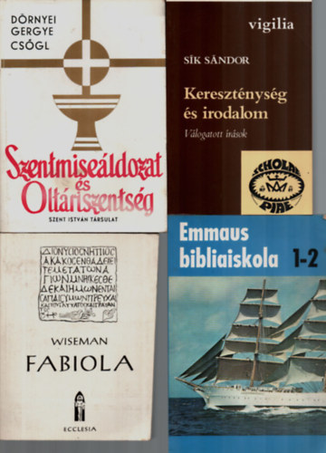 Dr. Nicholas Wiseman, C. I. Scofield, Drnyei-Gergye-Csgl Sk Sndor - 4 db Vallsi knyv egytt: Emmaus bibliaiskola 1-2, Fabiola, Keresztnysg s irodalom, Szentmiseldozat s Oltriszentsg.