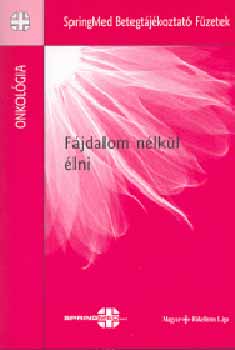 Dr. Faluhelyi Zsolt - F�jdalom n�lk�l �lni