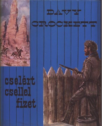 G. Perkins - Davy Crockett cselért csellel fizet