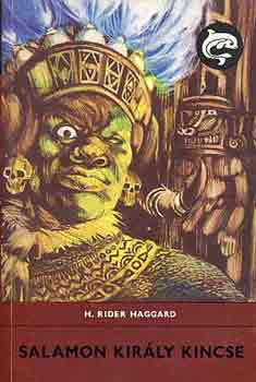 H. Rider Haggard - Salamon király kincse