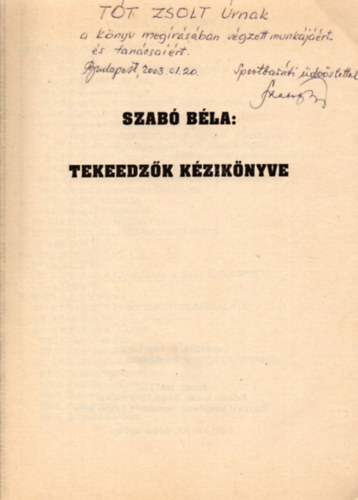 Szab Bla - Tekeedzk kziknyve   ( Dediklt )