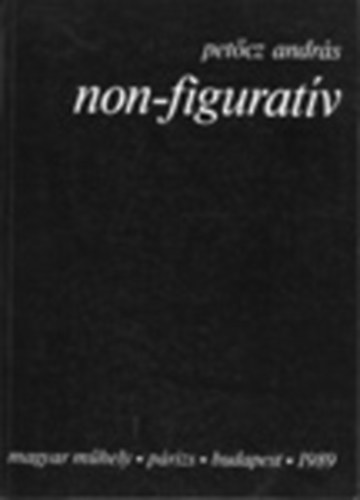 Pet�cz Andr�s - non-figurat�v