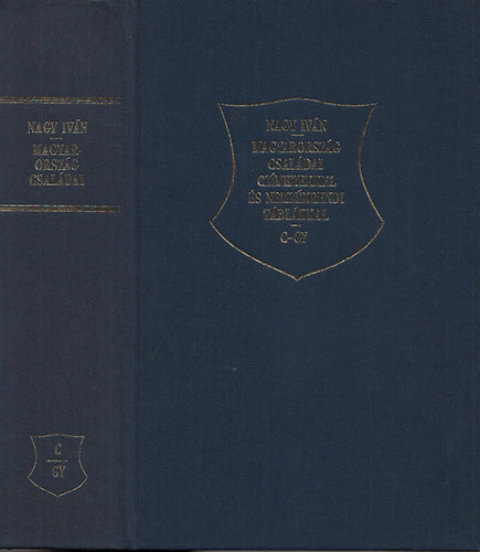 Nagy Ivn - Magyarorszg csaldai czmerekkel s nemzkrendi tblkkal III. ktet (C-Gy.) (reprint)