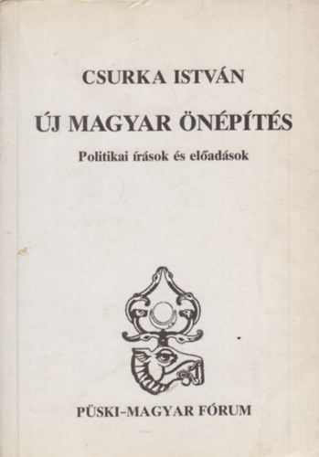 Csurka Istv�n - �j magyar �n�p�t�s (dedik�lt)