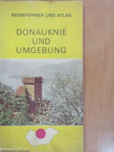 Donauknie und Umgebung (Reisefhrer und Atlas)