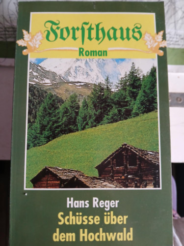 Hans Reger - Sch�sse �ber dem Hochwald